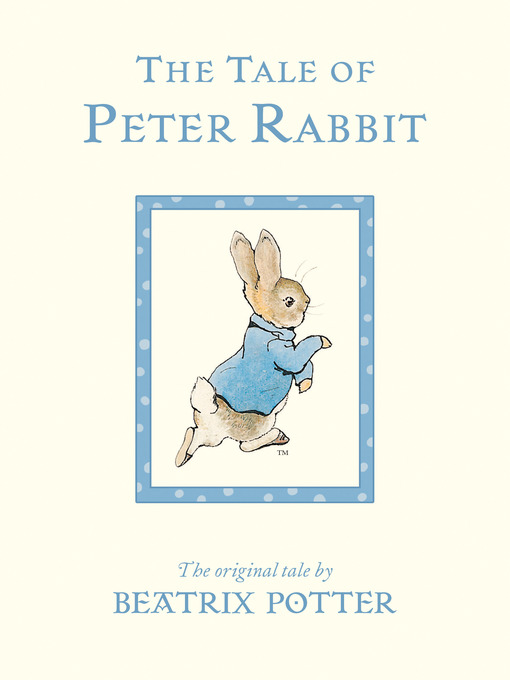 Title details for The Tale of Peter Rabbit by Beatrix Potter - Available